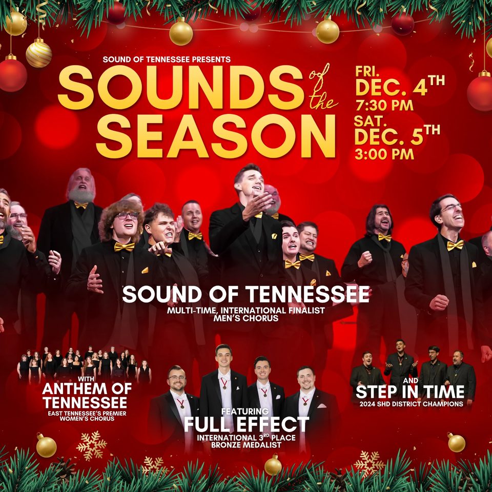 Flyer for Sounds of the Season, presented by Sound of Tennessee. Friday, December 4 at 7:30 PM and Saturday, December 5 at 3:00 PM. Gold lettering on red, with the chorus in black suits and gold bow ties, featuring Full Effect, with Anthem of Tennessee, and Step In Time, the 2024 SHD district champions.